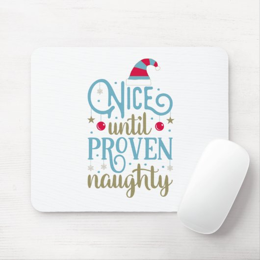 Nice bis Proven Naughty Weihnachten | Mousepad (Mit Mouse)