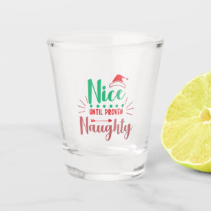 Nice Bis Proven Naughty Weihnachtsgeschenk Shot Gl Schnapsglas