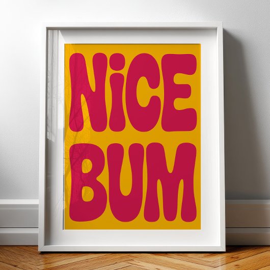 NICE BUM Funny Bathroom Humor Retro Minimalist Poster