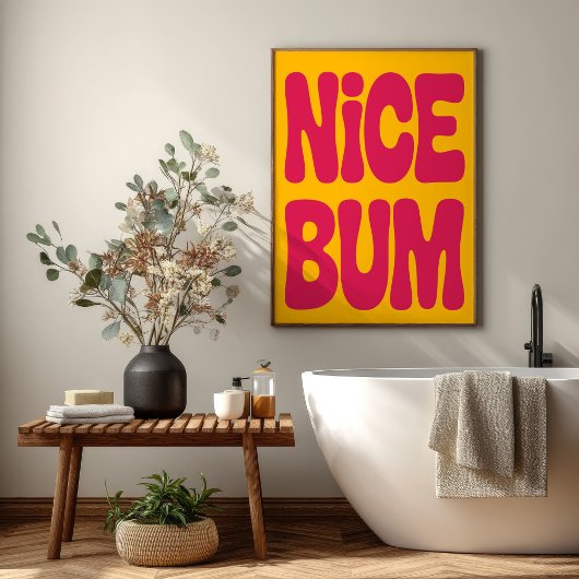 NICE BUM Funny Bathroom Humor Retro Minimalist Poster