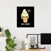 Nice Cream Funny Ice Cream Pub Dark BG Poster (Heimbüro)