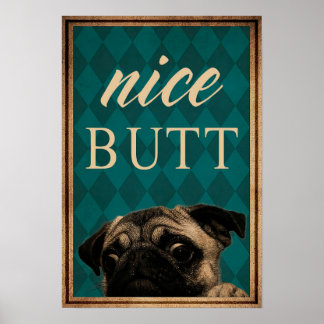 Nice Hintern - Wohngestaltung Mauer Kunst Poster