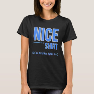 Nice Husband Ehefrau Mama Paare Joke Gag Mens T-Shirt
