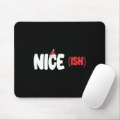 Nice-ish Funny Matching Weihnachten Weihnachten We Mousepad (Mit Mouse)