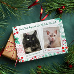 Nice List 2 Cat Foto Weihnachtsfarbe<br><div class="desc">Diese schöne Liste 2 Katzenweihnachtskarte hilft Ihnen, Ihren schelhaften Katzen, die es auf Santa's Nice List geschafft haben, herzliche Urlaubswünsche zu schicken! Diese Karte ist aus der Sicht Ihrer Katzen geschrieben (siehe Rückseite). Sie können jedoch den gesamten Text auf der Karte ändern, falls Sie gewollt haben, das Design zu ändern....</div>