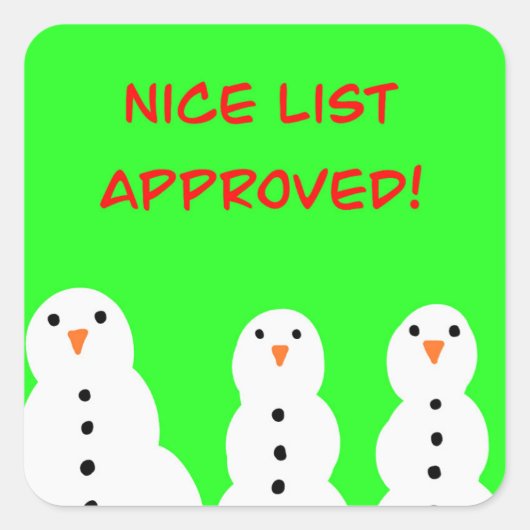 Nice list approved stickers! quadratischer aufkleber (Vorderseite)