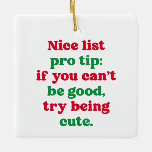 Nice list pro tip niedliches lustiges Foto Weihnac Keramikornament (Vorderseite)