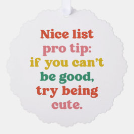 Nice list pro tip niedliches lustiges Foto Weihnac Ornament Karte