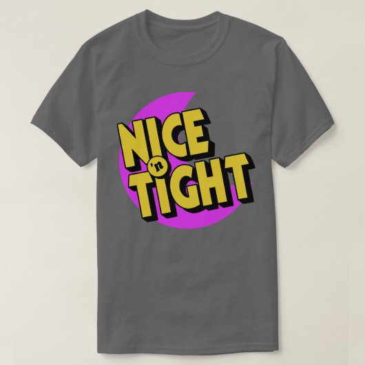 Nice N Tight T-Shirt (Design vorne)