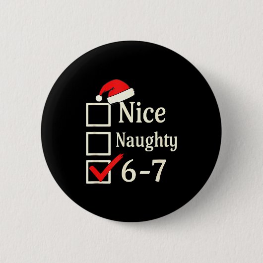 Nice Naughty 67 Christmas Brain Rot  Button (Vorderseite)
