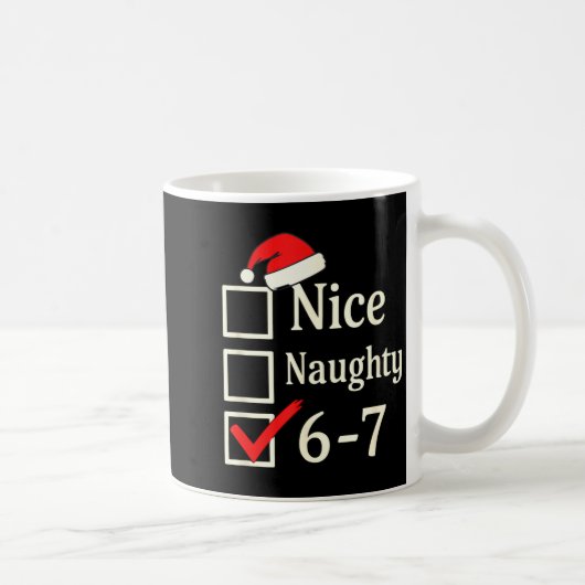 Nice Naughty 67 Christmas Brain Rot Kaffeetasse (Rechts)
