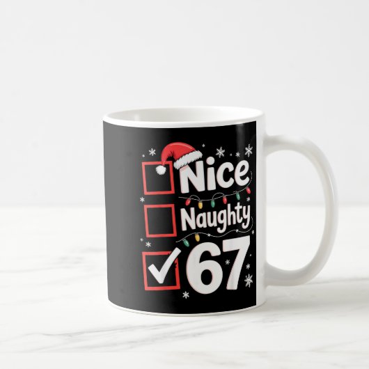 Nice Naughty 67 Christmas Costume 67 Meme Men Wome Kaffeetasse (Rechts)