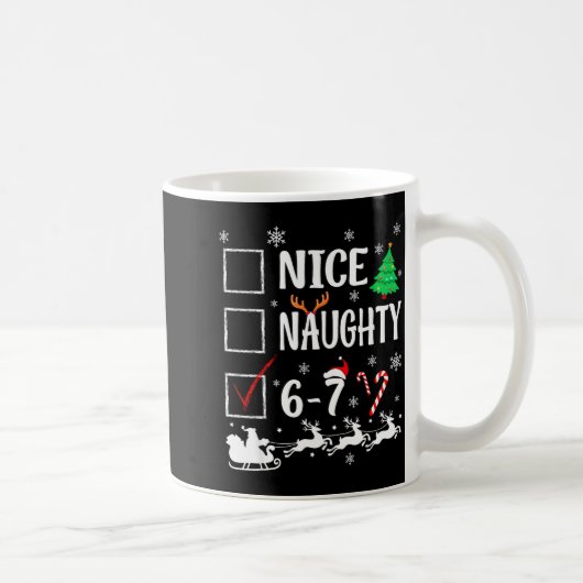 Nice Naughty 67 Funny Christmas Brainrot Six Seven Kaffeetasse (Rechts)