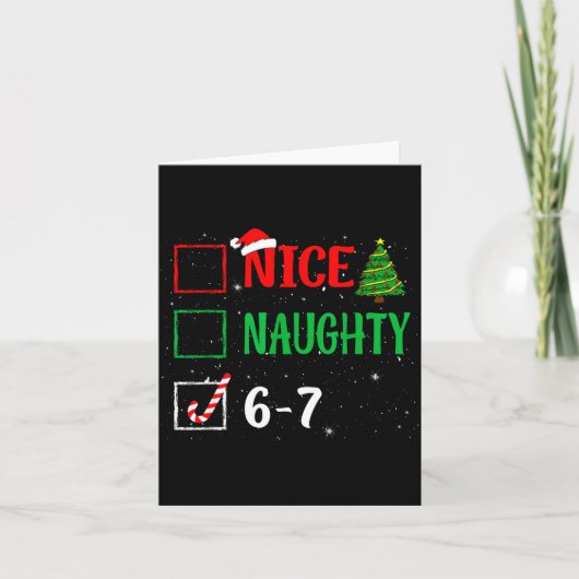 Nice Naughty 67 Funny Christmas Brainrot Six Seven Karte (Vorderseite)