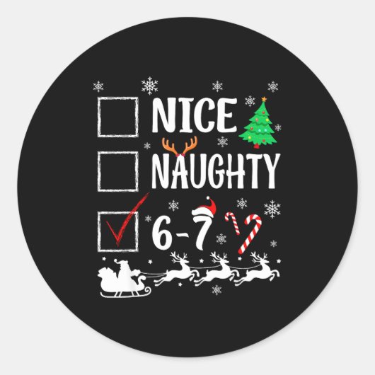 Nice Naughty 67 Funny Christmas Brainrot Six Seven Runder Aufkleber (Vorderseite)