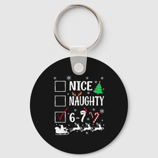Nice Naughty 67 Funny Christmas Brainrot Six Seven Schlüsselanhänger (Vorderseite)