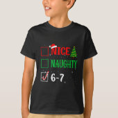 Nice Naughty 67 Funny Christmas Brainrot Six Seven T-Shirt (Vorderseite)