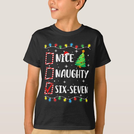 Nice Naughty 67 Six Seven Funny Christmas 6 7 Meme T-Shirt (Vorderseite)