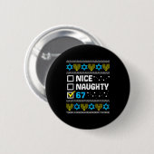 Nice Naughty 67 Six Seven Ugly Hanukkah Sweater Ch Button (Vorne & Hinten)