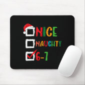 Nice Naughty 6 7 Meme 67 Christmas Six Seven Boys Mousepad (Mit Mouse)