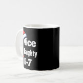 Nice Naughty 6 7 Meme 67 Christmas Six Seven  Kaffeetasse (Vorderseite Links)