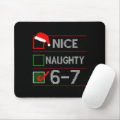 Nice Naughty 6 7 Meme 67 Christmas Six Seven Sweat Mousepad (Mit Mouse)