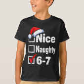 Nice Naughty 6 7 Meme 67 Christmas Six Seven  T-Shirt (Vorderseite)