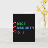 Nice Naughty 6 7 Meme 67 Christmas Six Seven Xmas Karte (Gelbe Blume)