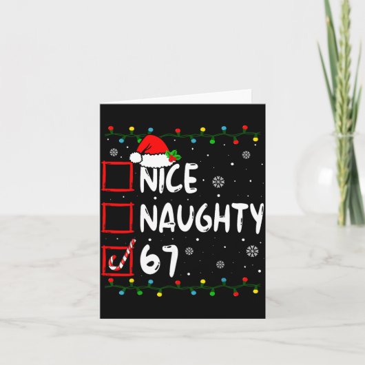 Nice Naughty 6 7 Meme 67 Christmas Six Seven Xmas Karte (Vorderseite)
