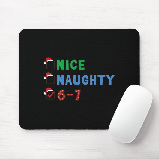 Nice Naughty 6 7 Meme 67 Christmas Six Seven Xmas Mousepad (Mit Mouse)