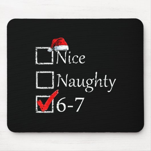 Nice Naughty 6 7 Meme 67 Christmas Six Seven Xmas  Mousepad (Vorne)