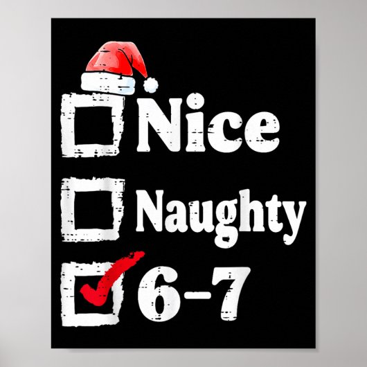 Nice Naughty 6 7 Meme 67 Christmas Six Seven Xmas Poster (Vorne)