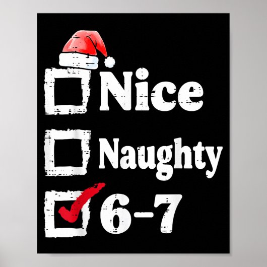 Nice Naughty 6 7 Meme 67 Christmas Six Seven Xmas Poster (Vorne)