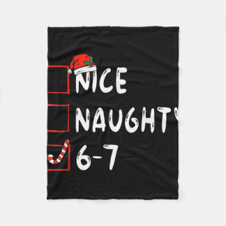 Nice Naughty 6 7 Meme 6 7 Christmas Six Seven Xmas Fleecedecke