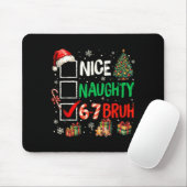 Nice Naughty 6 7 Meme 6 7 Christmas Six Seven Xmas Mousepad (Mit Mouse)