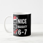 Nice Naughty 6 7 Meme Funny Christmas Six Seven Xm Kaffeetasse (Links)
