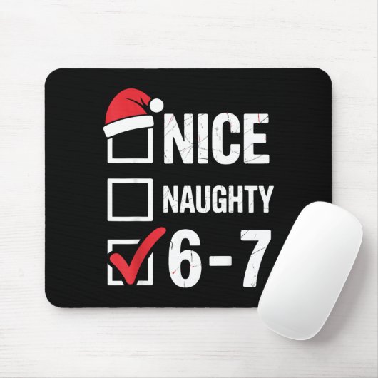 Nice Naughty 6 7 Meme Funny Christmas Six Seven Xm Mousepad (Mit Mouse)
