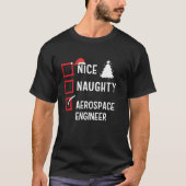 Nice Naughty Aerospace Engineer Xmas Holiday Santa T-Shirt (Vorderseite)