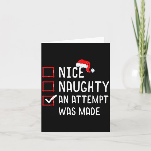 Nice Naughty An Attempt Was Made Christmas List Karte (Vorderseite)