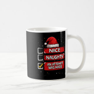 Nice Naughty An Attempt Was Made Christmas List Sa Kaffeetasse