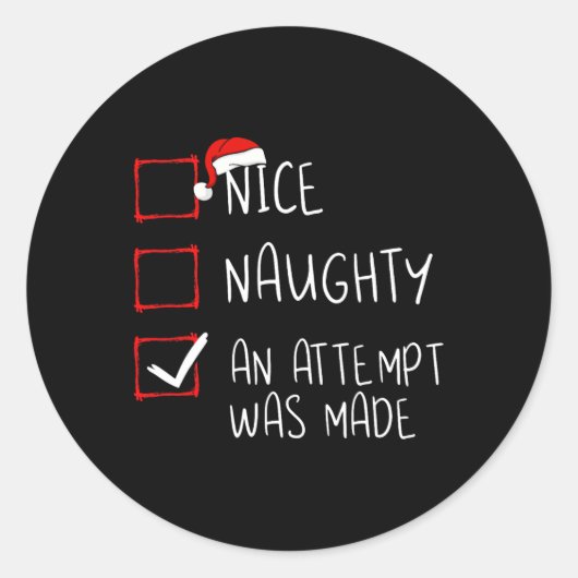 Nice Naughty An Attempt Was Made Christmas List Sa Runder Aufkleber (Vorderseite)