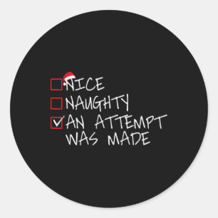Nice Naughty An Attempt Was Made Christmas List Sa Runder Aufkleber