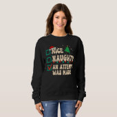 Nice Naughty An Attempt Was Made Christmas List Sa Sweatshirt (Vorne ganz)