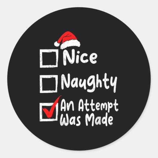 Nice Naughty An Attempt Was Made Funny Christmas L Runder Aufkleber (Vorderseite)