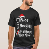 Nice Naughty An Attempt Was Made Funny Christmas L T-Shirt (Vorderseite)