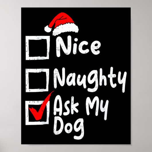 Nice Naughty Ask Dog Funny Christmas List Family M Poster (Vorne)
