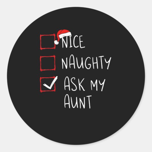 Nice Naughty Ask My Aunt Christmas List Xmas   Runder Aufkleber (Vorderseite)