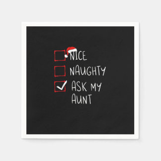 Nice Naughty Ask My Aunt Christmas List Xmas   Serviette