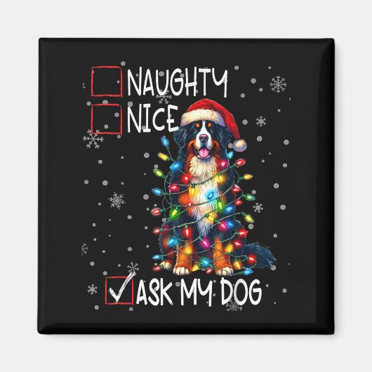 Nice Naughty Ask My Dog Christmas List Xmas Magnet (Vorne)