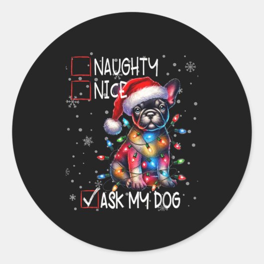 Nice Naughty Ask My Dog Christmas List Xmas Runder Aufkleber (Vorderseite)
